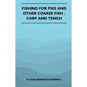 Fishing For Pike And Other Coarse Fish