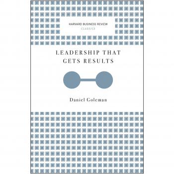 Leadership That Gets Results (Harvard Business Review Classics)
