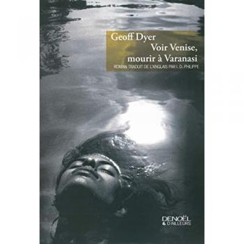 Voir Venise, mourir à Varanasi
