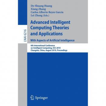 Advanced Intelligent Computing Theories and Applications: With Aspects of Artificial Intelligence