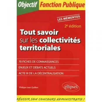 Tout Savoir Sur les Collectivites Territoriales 2e Édition