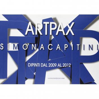 Art pax. Simona Capitini. Dipinti dal 2009 al 2012