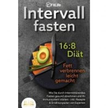 Fit Life Intervallfasten 16:8 Diät