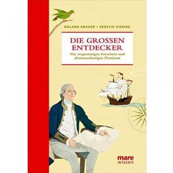 Die großen Entdecker Roland Knauer