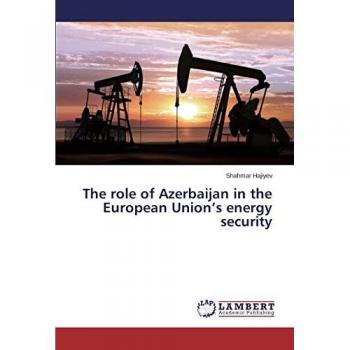 The role of Azerbaijan in the European Union’s energy security