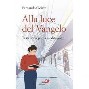 Alla luce del Vangelo. Testi brevi per la meditazione