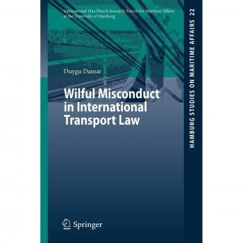 Wilful Misconduct in International Transport Law