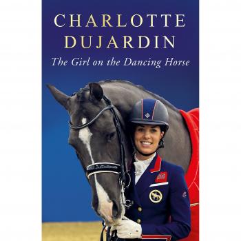 The Girl on the Dancing Horse: Charlotte Dujardin and Valegro