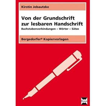 Jebautzke, Kirstin: Von der Grundschrift zur lesbaren Handschrift