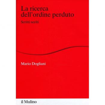 La ricerca dell'ordine perduto. Scritti scelti