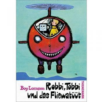 Robbi, Tobbi und das Fliewatüüt