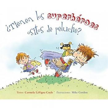 ¿Tienen los superhéroes ositos de peluche? (Tapa dura).