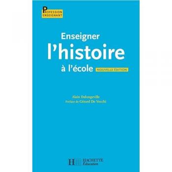 Enseigner l'Histoire à l'école