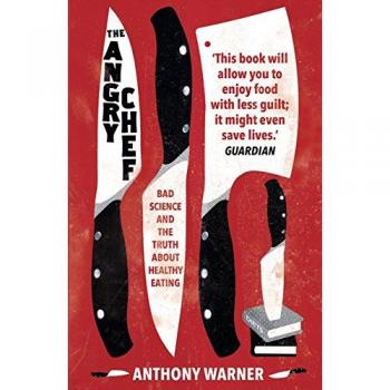 The Angry Chef by Anthony Warner