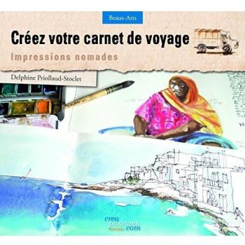 Créez votre carnet de voyage : impressions nomades