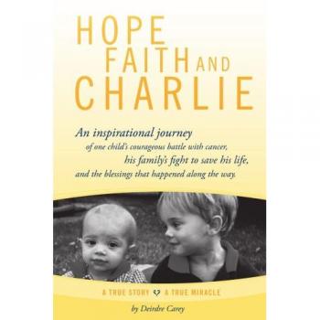 Carey, Deirdre: Hope, Faith and Charlie