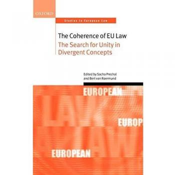 The Coherence of EU Law, Oxford Studies in European Law
