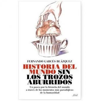 La historia del mundo sin los trozos aburridos