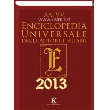 Enciclopedia universale degli autori italiani 2013