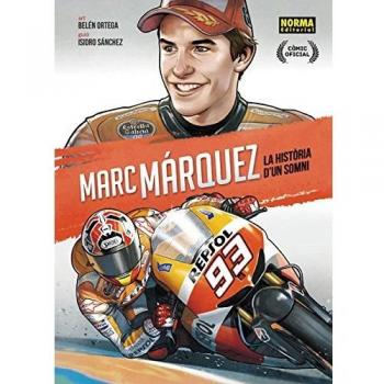 MARC MARQUEZ: LA HISTÓRIA D'UN SOMNI (Tapa dura).