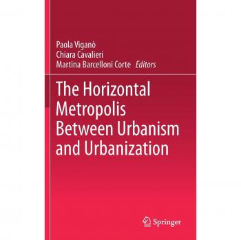 The Horizontal Metropolis Between Urbanism and Urbanization