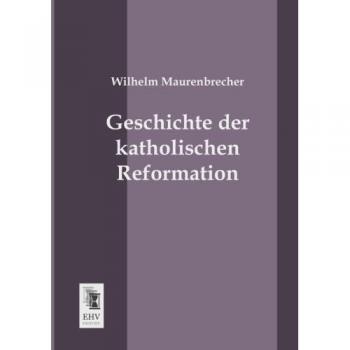 Geschichte der katholischen Reformation