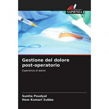 Gestione del dolore post-operatorio: Esperienze di dolore