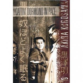 I CATTIVI DORMONO IN PACE DVD NUOVO SIGILLATO Kurosawa
