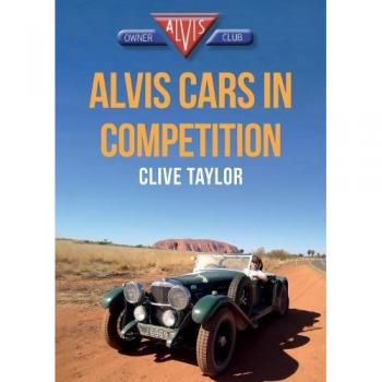 Clive Taylor Alvis Cars In Competition