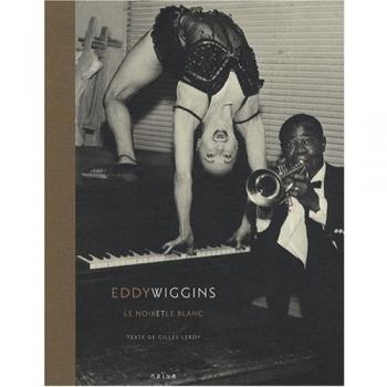 Eddy Wiggins: Le noir et le blanc
