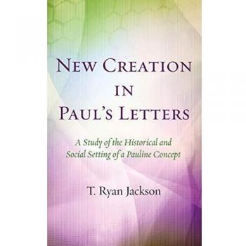 New Creation in Pauls Letters