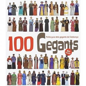 100 gegants. Volum 6: Petita guia dels gegants de Catalunya.