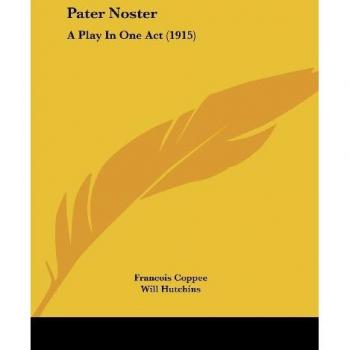 Coppee, Francois: Pater Noster