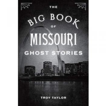 The Big Book of Missouri Ghost Stories