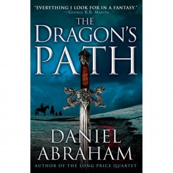 Daniel Abraham The Dragon'S Path (The Dagger And The Coin)