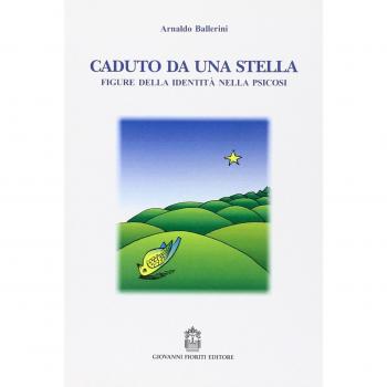 Caduto da una stella. Figure della identità nella psicosi