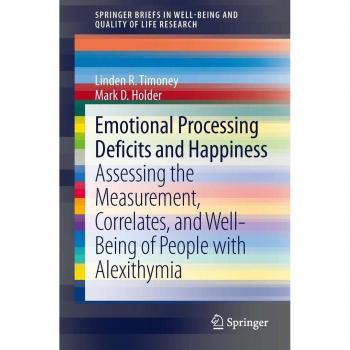 Emotional Processing Deficits and Happiness