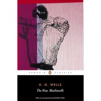 The New Machiavelli (Penguin Classics)