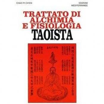 Trattato di alchimia e fisiologia taoista