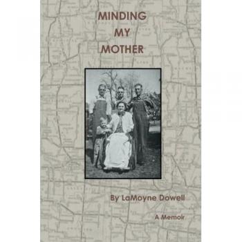 Minding My Mother: A Memoir