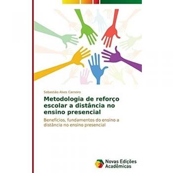 Metodologia de reforço escolar a distância no ensino presencial: Benefícios, fundamentos do ensino a distância no ensino presencial