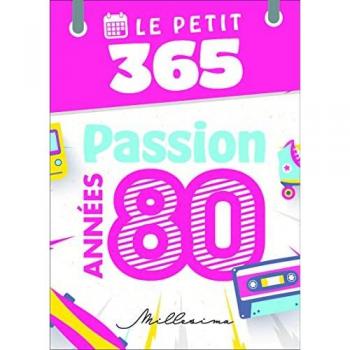 Le Petit 365 jours passion années 80