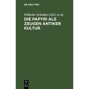 Vitalsource Technologies, Inc. Die Papyri als Zeugen antiker Kultur