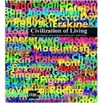 Civilization of living. The evolution of european domestic interiors