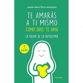 Te amarás a ti mismo como dios te ama