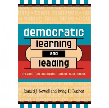 Democratic Learning and Leading by Irving H. Buchen