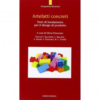 Artefatti concreti. Temi di fondamento per il design di prodotto