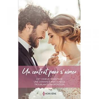 Un contrat pour s'aimer: Cet odieux chantage