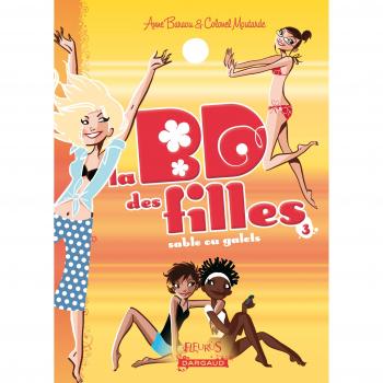 La BD des filles, Tome 3 : Sable ou galets ?