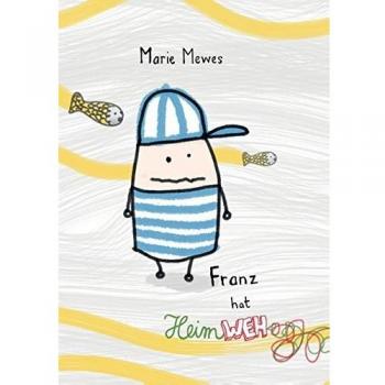 Marie Mewes Franz Hat Heimweh